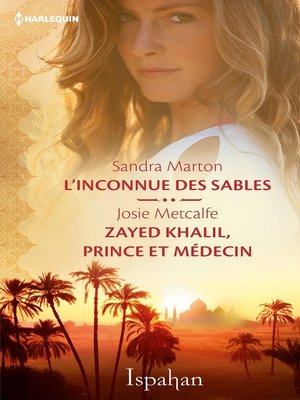 cover image of L'inconnue des sables--Zayed Khalil, prince et médecin